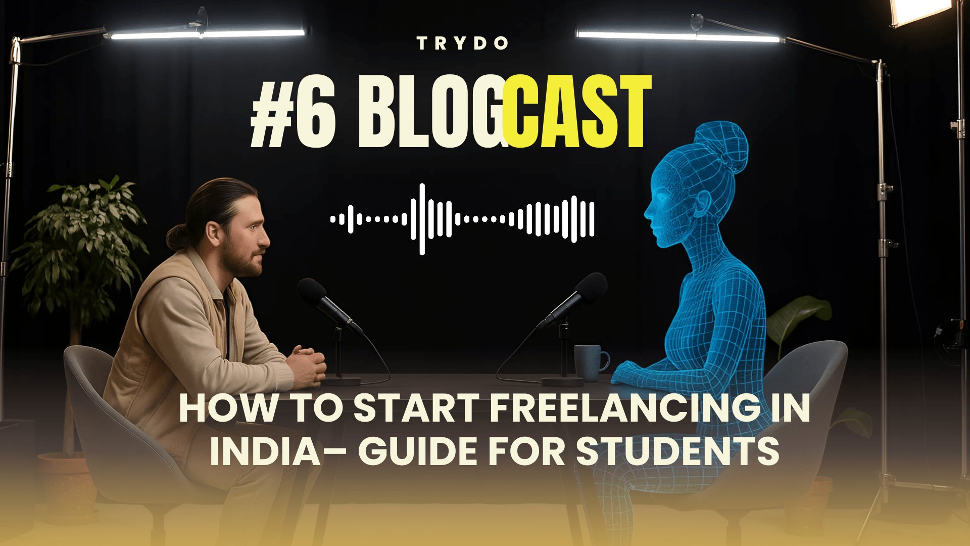 How to Start Freelancing as a Student: 7 Easy Steps to Follow - Trydo ...
