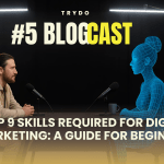 Top 9 Skills Required for Digital Marketing A Guide for Beginners